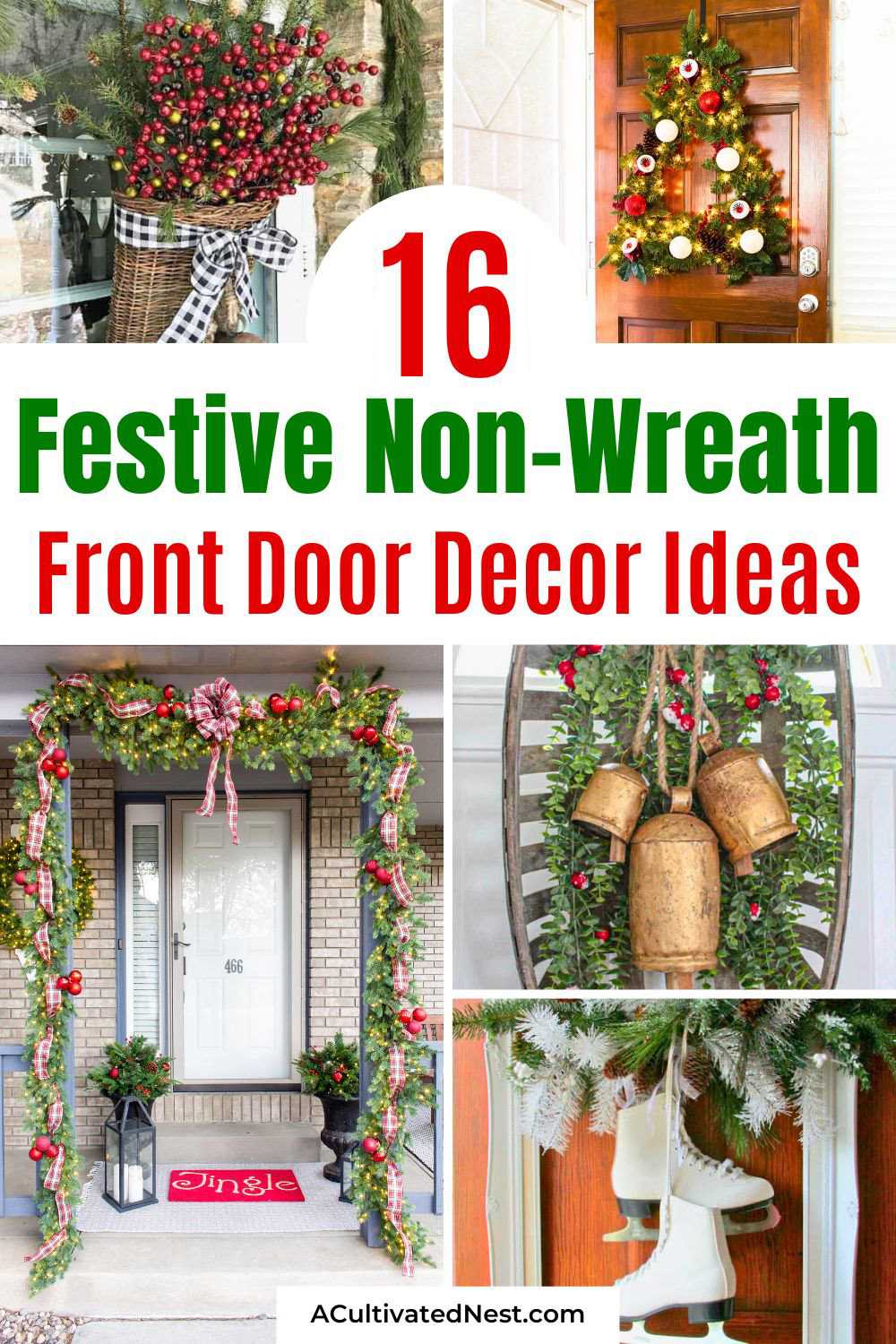 16 Festive Front Door DIY Decorations That Aren't Wreaths- Looking to decorate your front door for the holidays without using a wreath? Check out these festive DIY ideas, from door banners to hanging baskets, that will brighten your entryway and impress your neighbors this season! | #HolidayDecor #ChristmasDoorDecor #ChristmasDIY #ChristmasCrafts #ACultivatedNest 16 Festive Front Door DIY Decorations That Aren't Wreaths- Looking to decorate your front door for the holidays without using a wreath? Check out these festive DIY ideas, from door banners to hanging baskets, that will brighten your entryway and impress your neighbors this season! | #HolidayDecor #ChristmasDoorDecor #ChristmasDIY #ChristmasCrafts #ACultivatedNest