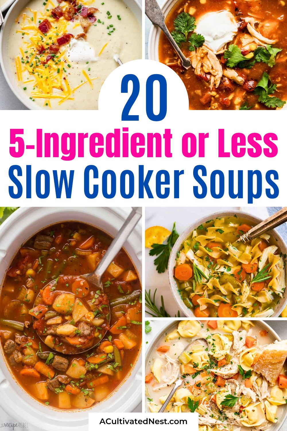 20 Slow Cooker Soup Recipes with 5 Ingredients or Less- Minimal ingredients, maximum flavor! Discover easy slow cooker soups, chilis, and stews that require 5 ingredients or less. These simple recipes are perfect for anyone looking to simplify their kitchen routine and stick to a grocery budget. From creamy chicken noodle to flavorful lentil soup, these hands-off recipes prove that delicious, homemade meals don't have to be complicated. Save this list for your next grocery run! | #SimpleRecipes #FrugalLiving #HealthyEating #SlowCookerCooking #ACultivatedNest