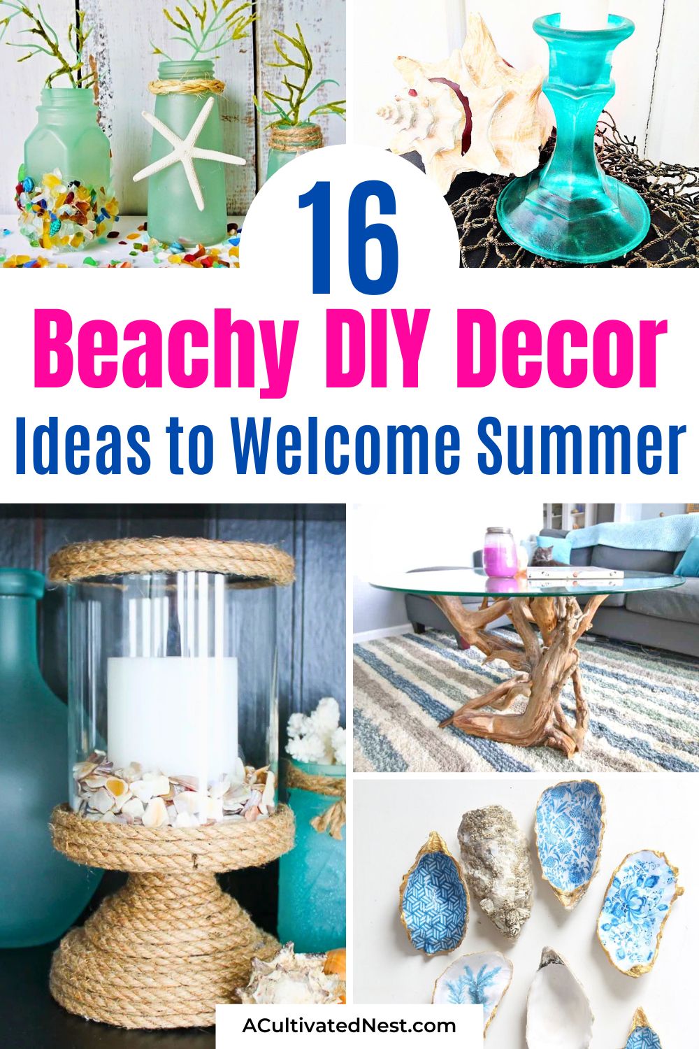 16 Beach Inspired DIY Decor Ideas to Welcome Summer- You don't need a beach house to love coastal decor! Transform your space on a budget with these clever beach-inspired DIYs. Learn how to use driftwood, jute, and shells to create sophisticated, high-end looks for less. Perfect for a summer refresh! | #CoastalDecor #BeachHouseStyle #DIYHome #SummerCrafts #ACultivatedest