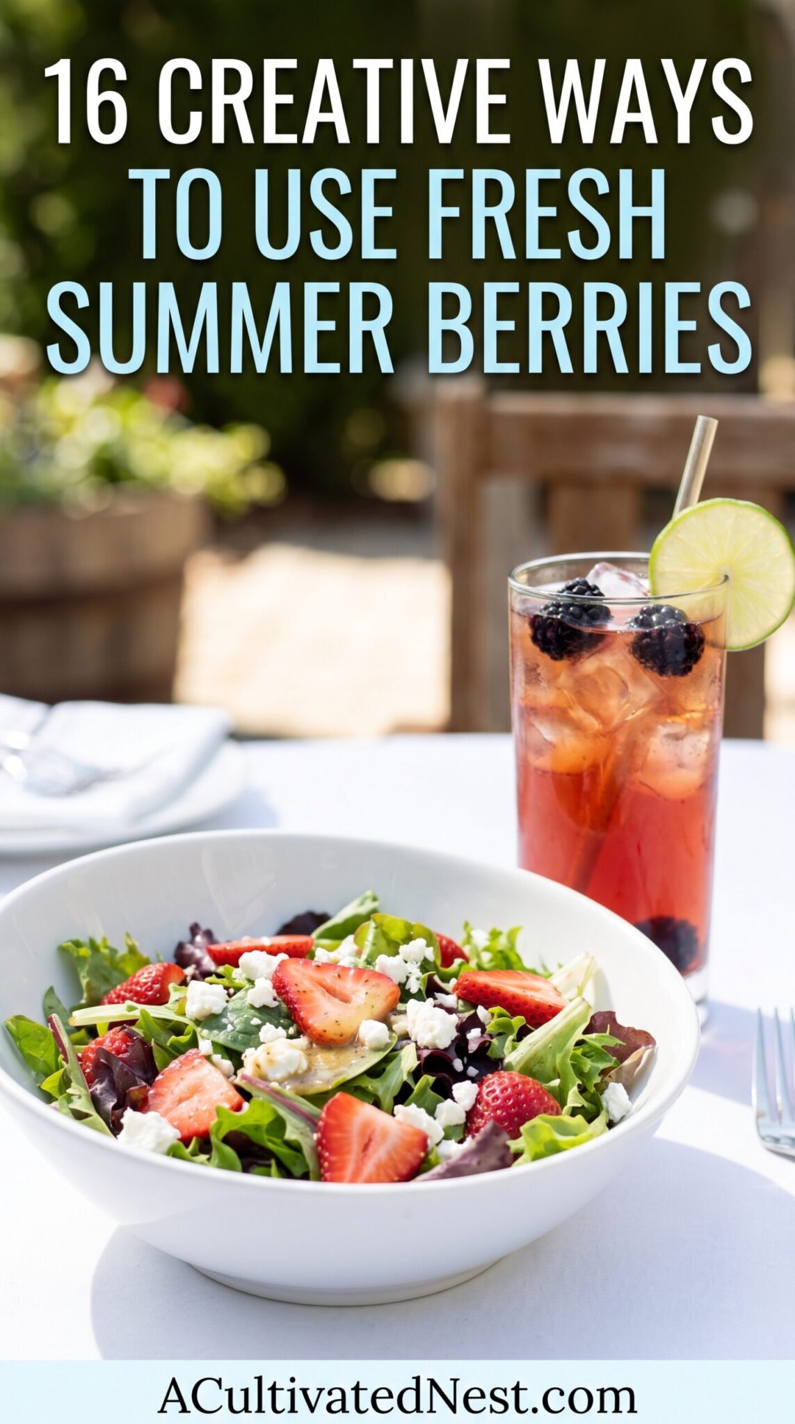 16 Creative Ways to Use Fresh Summer Berries - A Cultivated Nest