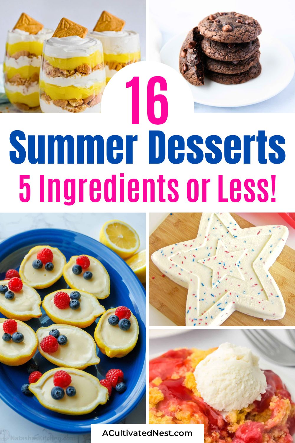 16 Tasty Summer Desserts Using Only 5 Ingredients or Less- Need a quick dessert for your next backyard cookout, pool party, or family gathering? Discover delicious summer desserts made with 5 ingredients or less! This recipe roundup is packed with budget-friendly, crowd-pleasing favorites like strawberry cheesecake truffles, lemon parfaits, and red, white, and blue ice cream treats. Spend less time grocery shopping and more time enjoying the sunshine. | #DessertRecipes #SummerFood #CookoutFood #FruitDesserts #NoFussBaking #ACultivatedNest