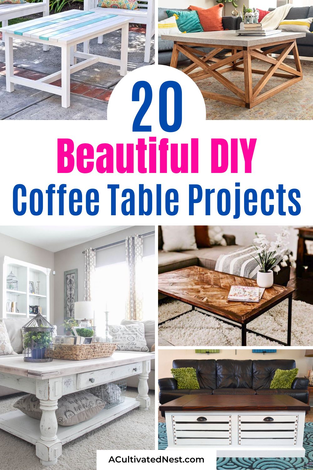 20 Beautiful DIY Coffee Tables- Want to add serious charm and character to your living room or outdoor patio? Your coffee table is the central MVP of your space, and you can create a gorgeous, high-end look yourself for a fraction of a cent compared to store prices. Whether you love rustic wood textures, modern clean lines, or need a weather-resistant outdoor table, these 20 brilliant step-by-step DIY furniture designs will inspire you to grab your tool belt! | #DIYHomeDecor #BudgetFriendlyDIY #WoodworkingProjects #PatioDecorIdeas #ACultivatedNest