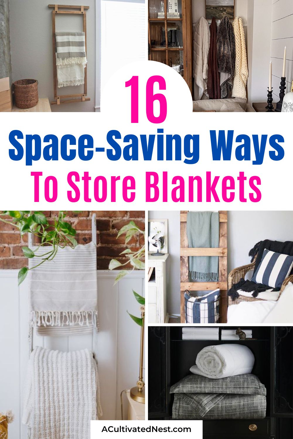 16 Genius Space-Saving Ways to Store Blankets & Throws- Stop wrestling with bulky throws and messy couch piles! Learn how to store extra blankets in style with these clever, space-saving organization tricks. Discover simple folding hacks, vertical ladder ideas, and hidden storage solutions that double as gorgeous decor. Click through to find the best practical ways to keep your blankets neat, clean, and within easy reach all year long! | #HomeDecorIdeas #OrganizationHacks #BlanketLadder #StorageSolutions #ACultivatedNest