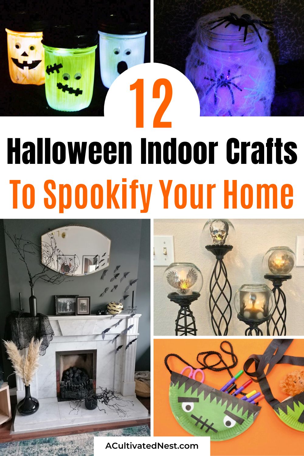 12 DIY Halloween Indoor Decor Crafts & Tutorials- Get your home ready for October with these fun and easy indoor Halloween decor projects! From glowing jar luminaries to spooky wall cutouts and upcycled ghosts, these ideas bring maximum Halloween vibes to any space. | #HalloweenInspiration #HomeDecorDIY #SpookyCrafts #HalloweenCrafts #ACultivatedNest