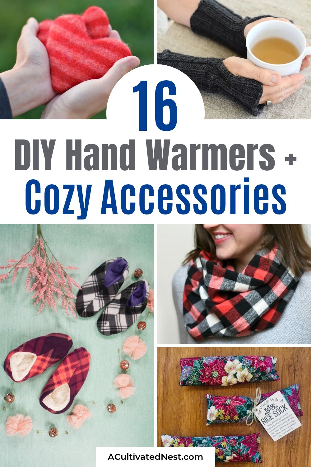 16 DIY Hand Warmers and Cozy Accessories- Say goodbye to cold hands this winter! Learn how to make reusable DIY hand warmers, heating pads, and cozy winter gear with these simple sewing and crafting tutorials. Great for beginners, budget-friendly, and perfect for keeping in your coat pockets all season long. | #DIYHandWarmers #WinterSewing #SewingForBeginners #crafts #ACultivatedNest